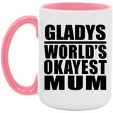 Gladys World's Okayest Mum - 15oz Accent Mug Pink