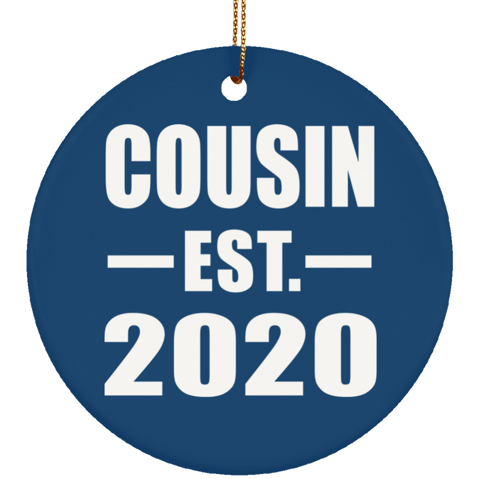 Cousin Established EST. 2020 - Circle Ornament