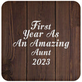 First Year As An Amazing Aunt 2023 - Drink Coaster D