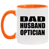 Dad Husband Optician - 11oz Accent Mug Orange