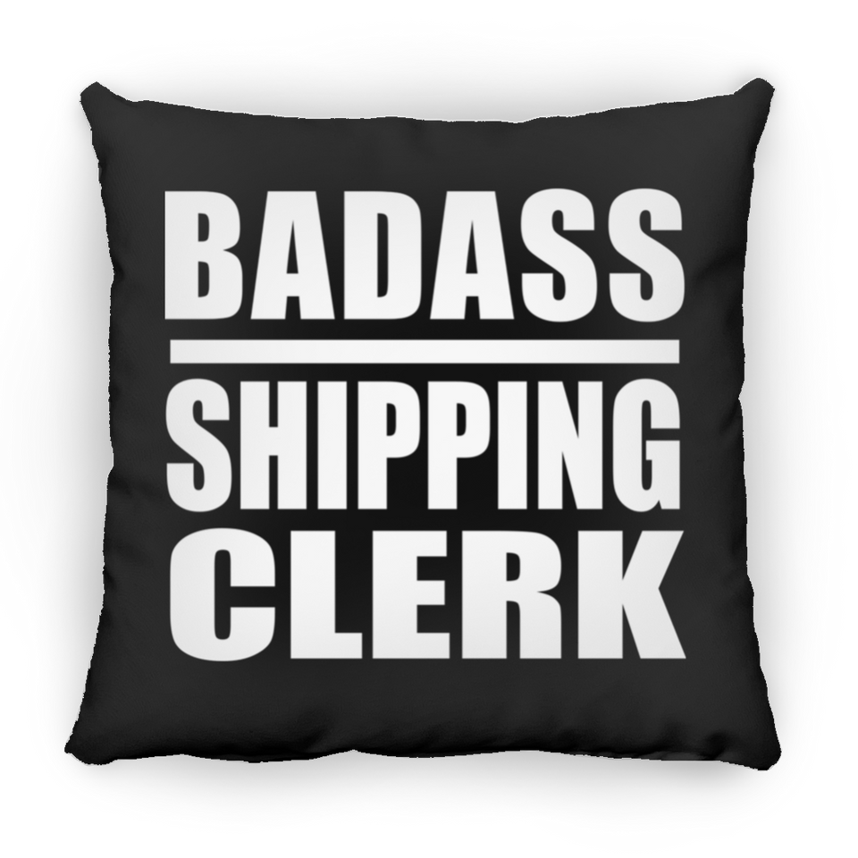 Badass Shipping Clerk - Throw Pillow Black