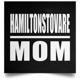Hamiltonstovare Mom - Poster Square