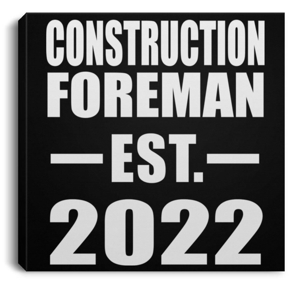 Construction Foreman Established EST. 2022 - Canvas Square