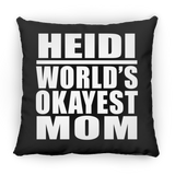 Heidi World's Okayest Mom - Throw Pillow Black