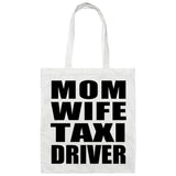 Mom Wife Taxi Driver - Tote Bag White