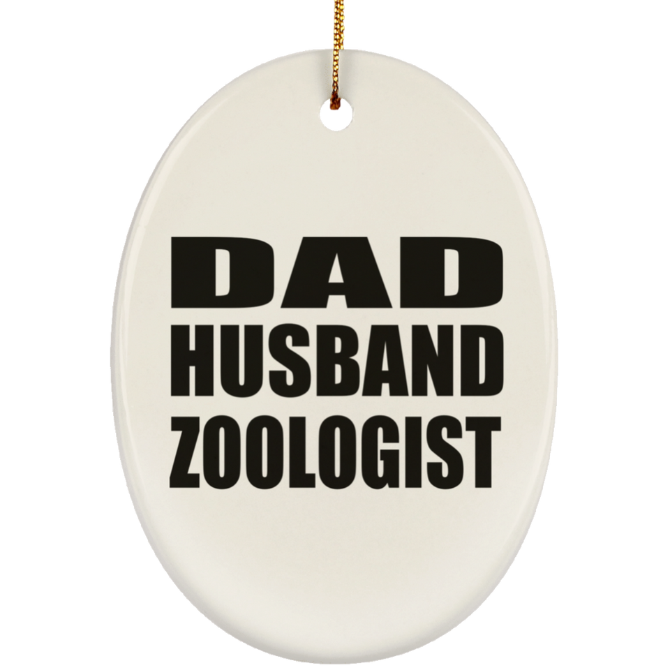 Dad Husband Zoologist - Oval Ornament