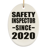 Safety Inspector Since 2020 - Oval Ornament
