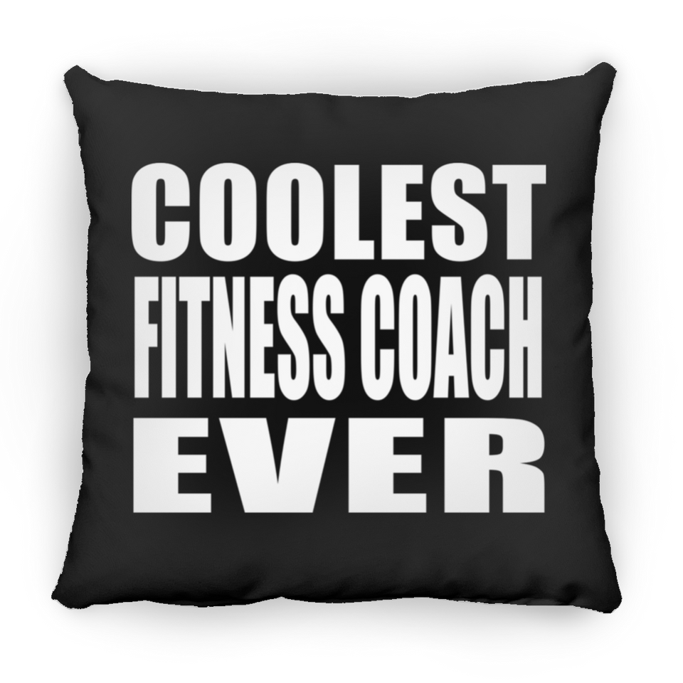 Coolest Fitness Coach Ever - Throw Pillow Black