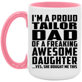 Proud Tailor Dad Of Awesome Daughter - 15oz Accent Mug Pink