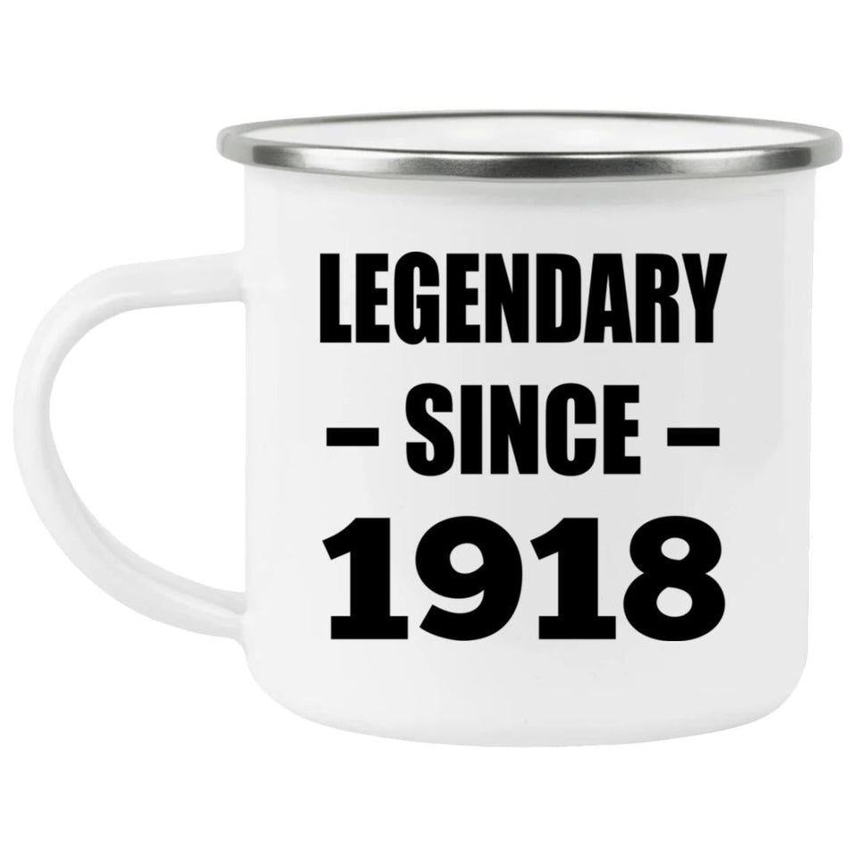 106th Birthday Legendary Since 1918 - 12oz Camping Mug