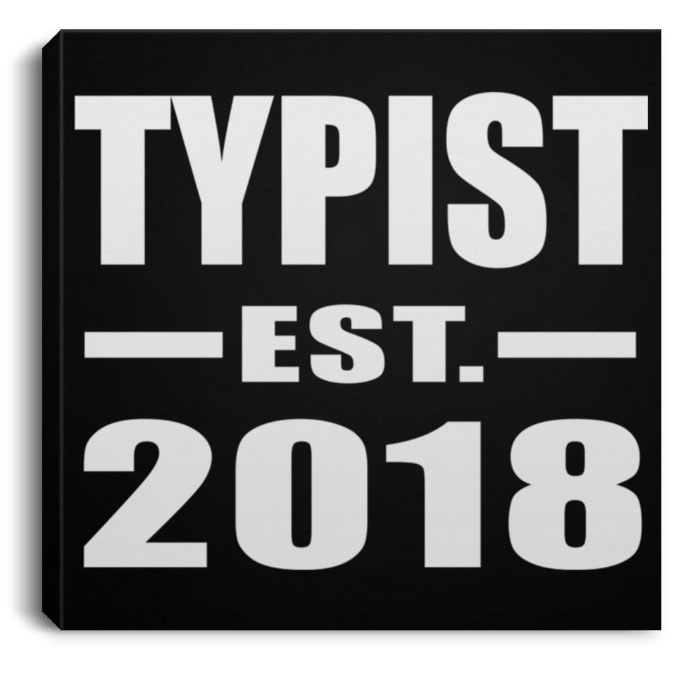 Typist Established EST. 2018 - Canvas Square