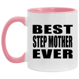 Best Step Mother Ever - 11oz Accent Mug Pink