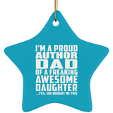 Proud Author Dad Of Awesome Daughter - Star Ornament