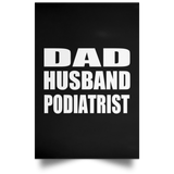 Dad Husband Podiatrist - Poster Portrait