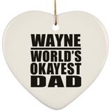 Wayne World's Okayest Dad - Heart Ornament