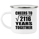 46th Anniversary Cheers To Square Root of 2116 Years Together - 12oz Camping Mug
