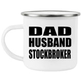 Dad Husband Stockbroker - 12oz Camping Mug