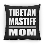Tibetan Mastiff Mom - Throw Pillow Black