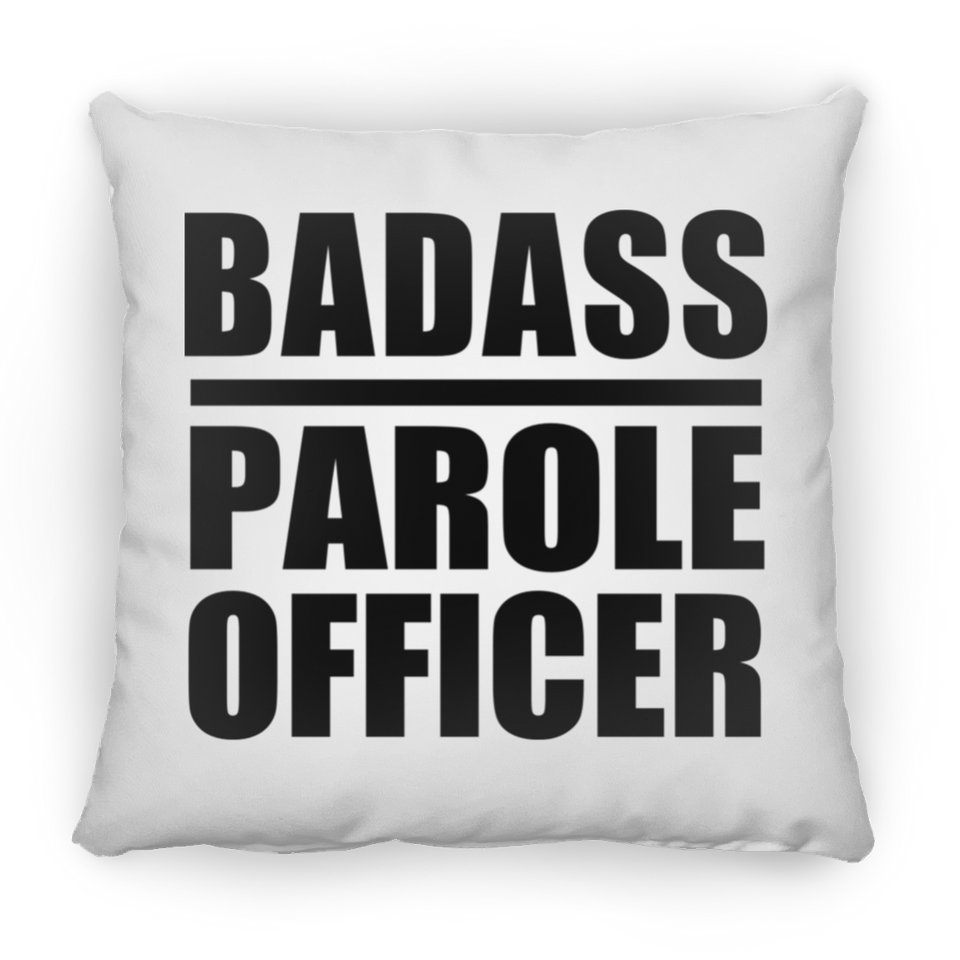 Badass Parole Officer - Throw Pillow
