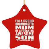 Proud Broadcaster Mom Of Awesome Son - Star Ornament