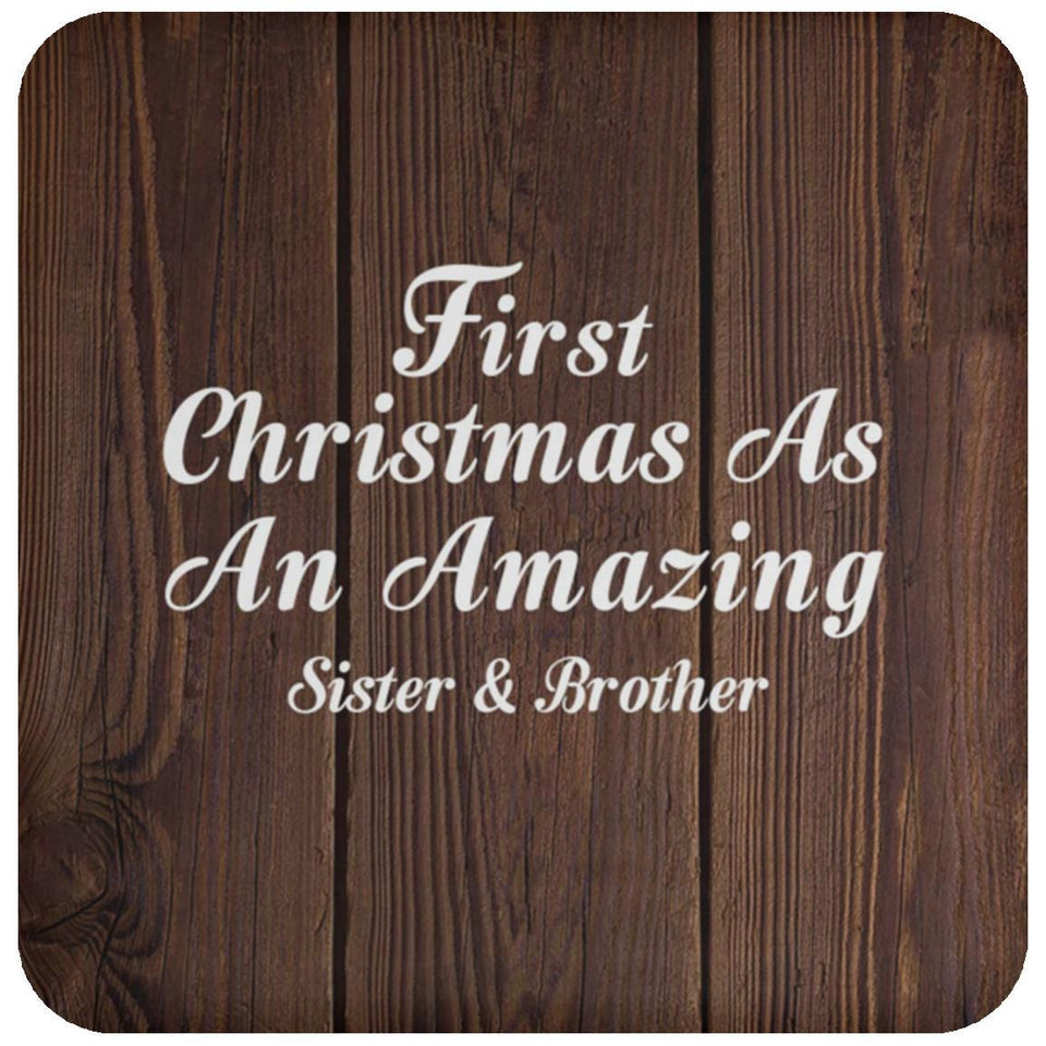 First Christmas As An Amazing Sister & Brother - Drink Coaster D