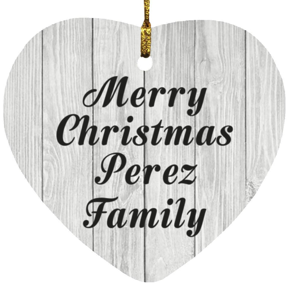 Merry Christmas Perez Family - Heart Ornament F