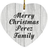 Merry Christmas Perez Family - Heart Ornament F