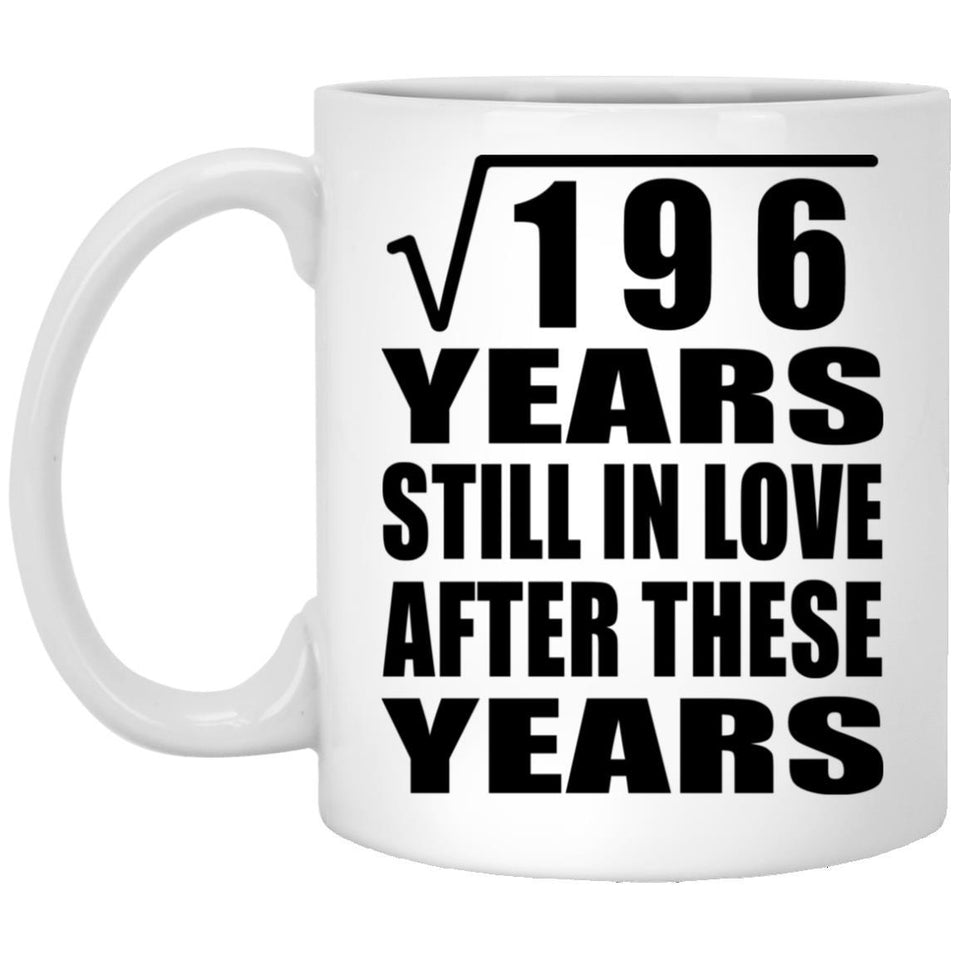 14th Anniversary Square Root of 196 Years Still In Love - 11oz Coffee Mug