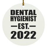 Dental Hygienist Established EST. 2022 - Circle Ornament