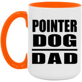 Pointer Dog Dad - 15oz Accent Mug Orange