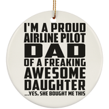 Proud Airline Pilot Dad Of Awesome Daughter - Circle Ornament