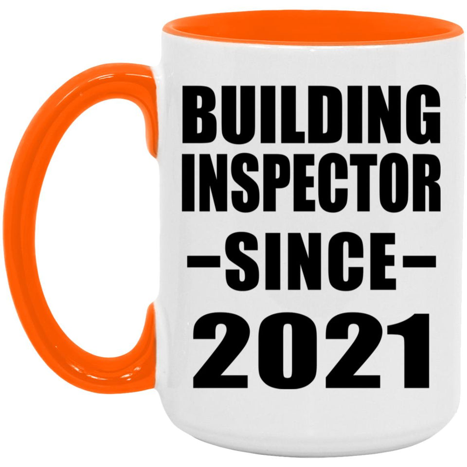 Building Inspector Since 2021 - 15oz Accent Mug Orange
