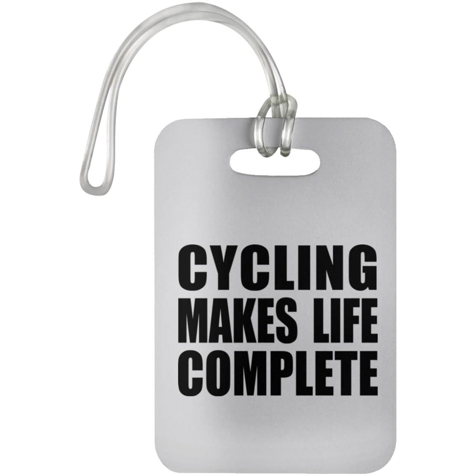 Cycling Makes Life Complete - Luggage Bag Tag