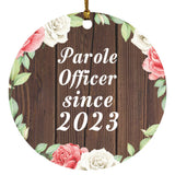 Parole Officer Since 2023 - Circle Ornament A