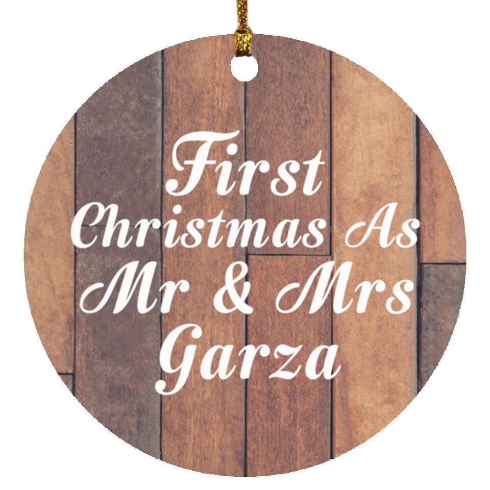 First Christmas As Mr & Mrs Garza - Circle Ornament E
