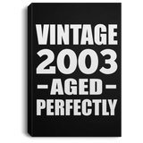 21st Birthday Vintage 2003 Aged Perfectly - Canvas Portrait