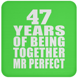 47th Anniversary 47 Years Of Being Mr Perfect - Drink Coaster