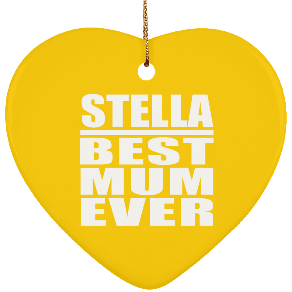 Stella Best Mum Ever - Heart Ornament