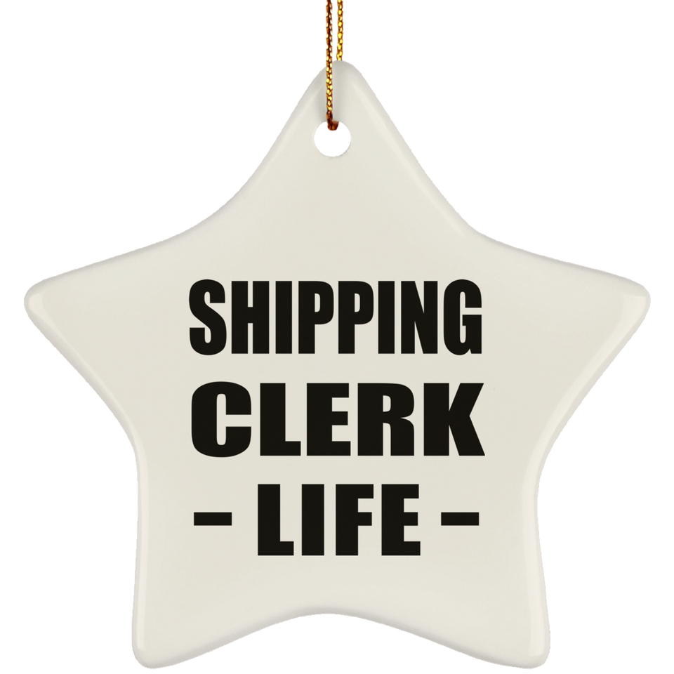 Shipping Clerk Life - Star Ornament