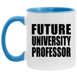 Future University Professor - 11oz Accent Mug Blue