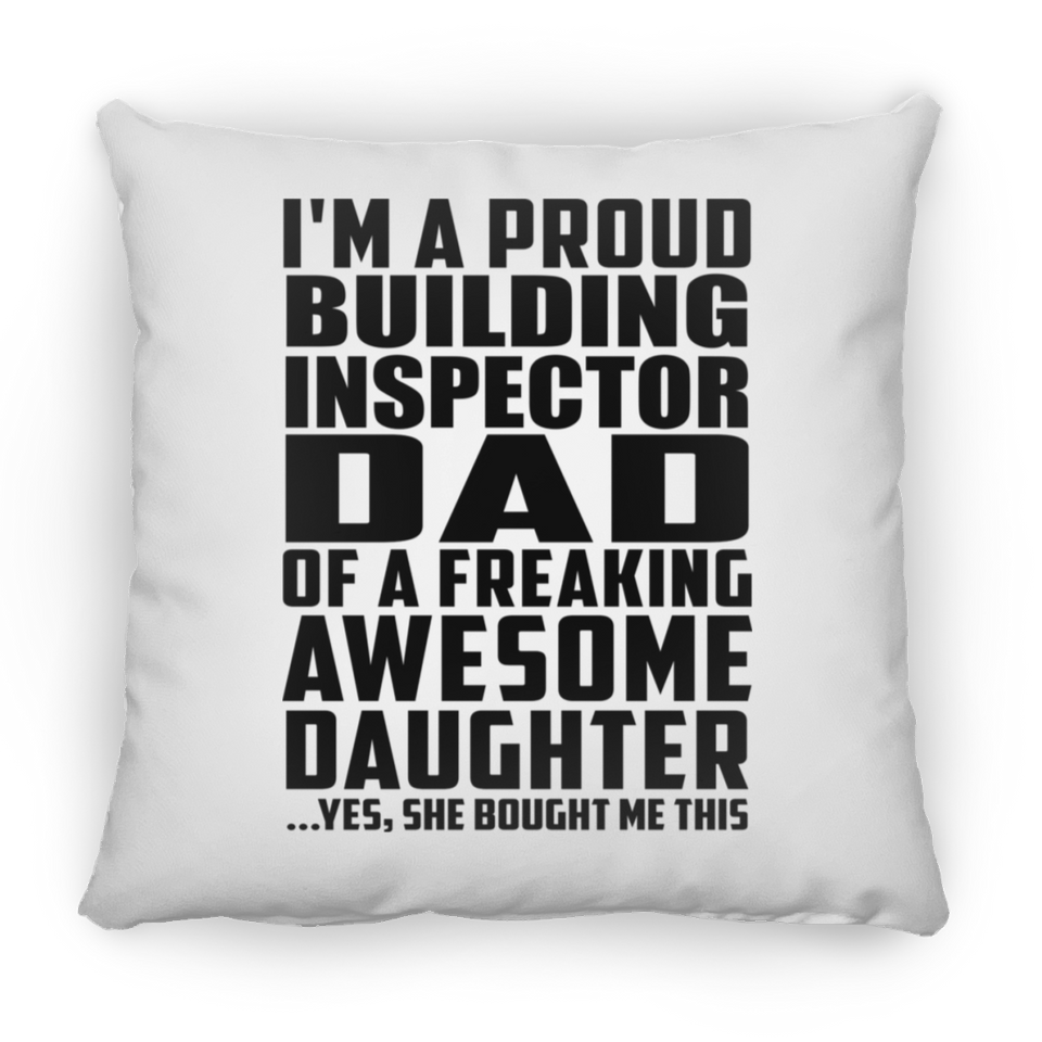 Proud Building Inspector Dad Of Awesome Daughter - Throw Pillow