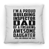 Proud Building Inspector Dad Of Awesome Daughter - Throw Pillow