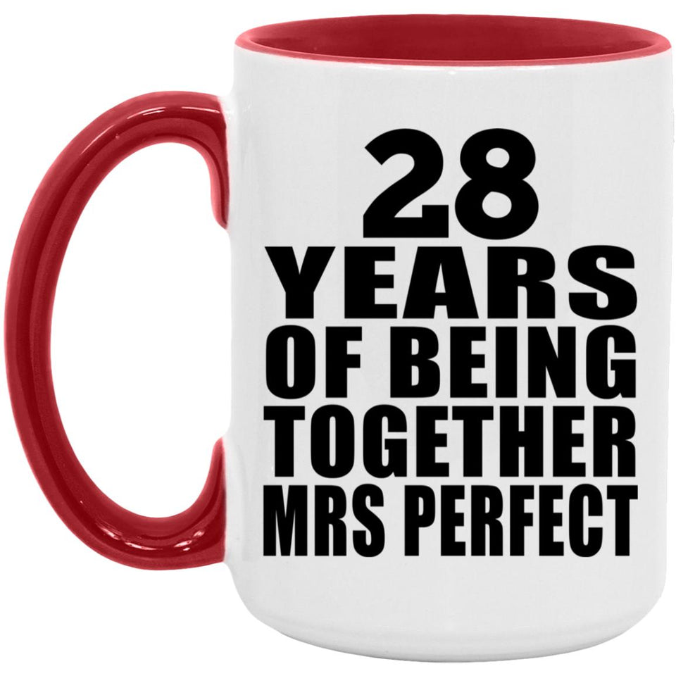 28th Anniversary 28 Years Of Being Mrs Perfect - 15oz Accent Mug Red