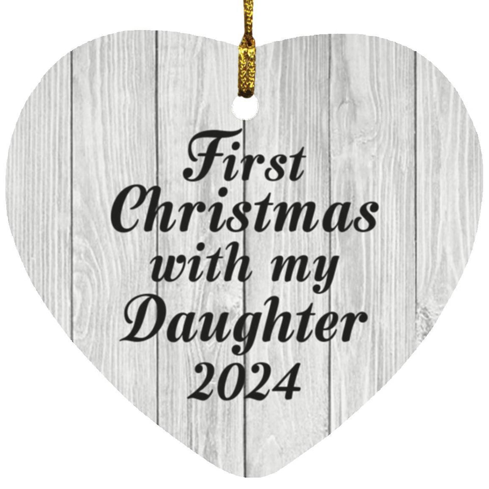 First Christmas With My Daughter 2024 - Heart Ornament F