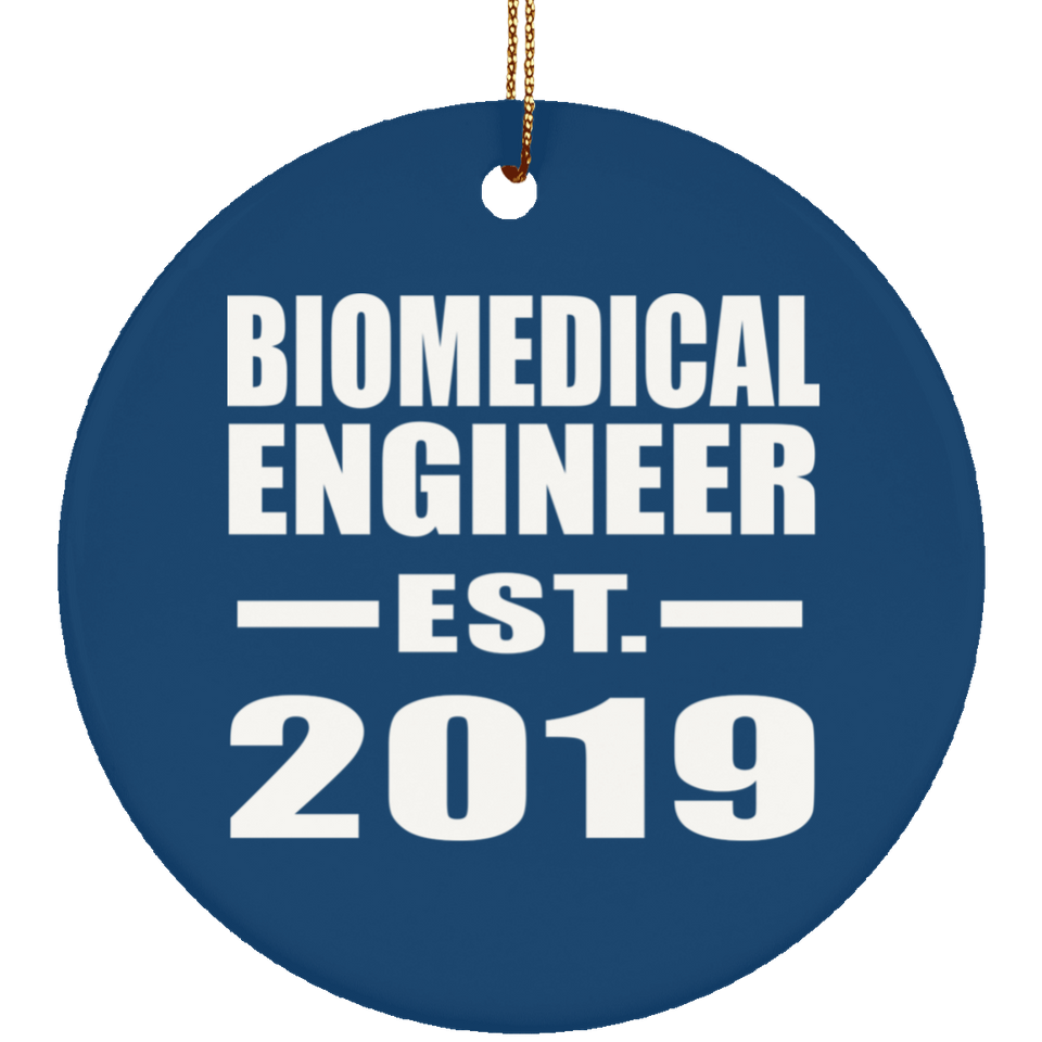 Biomedical Engineer Established EST. 2019 - Circle Ornament