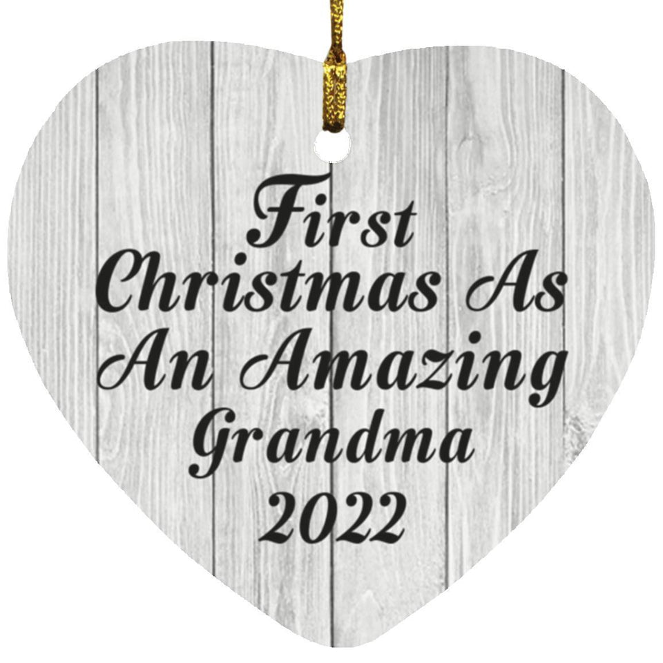 First Christmas As An Amazing Grandma 2022 - Heart Ornament F