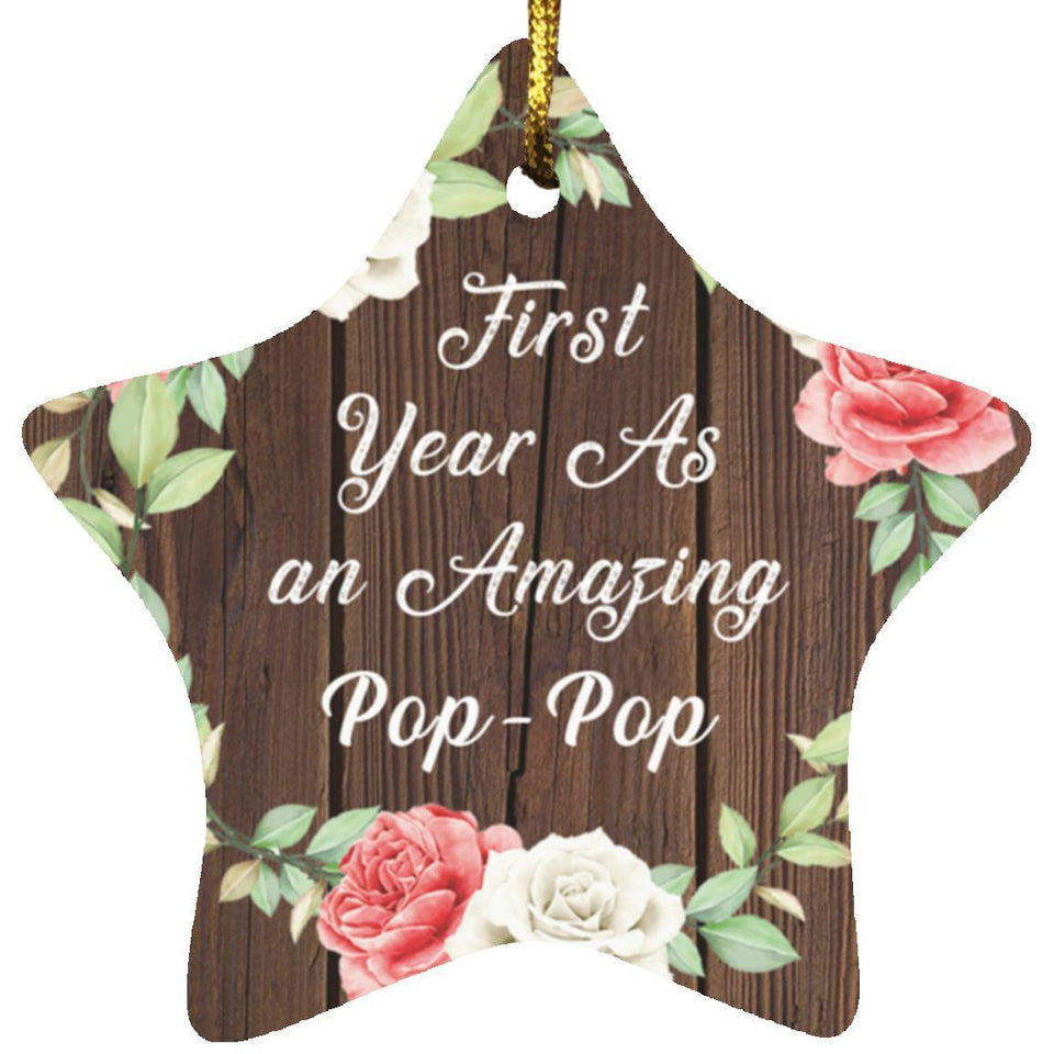 First Year As An Amazing Pop Pop - Star Ornament A