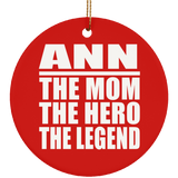 Ann The Mom The Hero The Legend - Circle Ornament