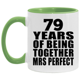 79th Anniversary 79 Years Of Being Mrs Perfect - 11oz Accent Mug Green