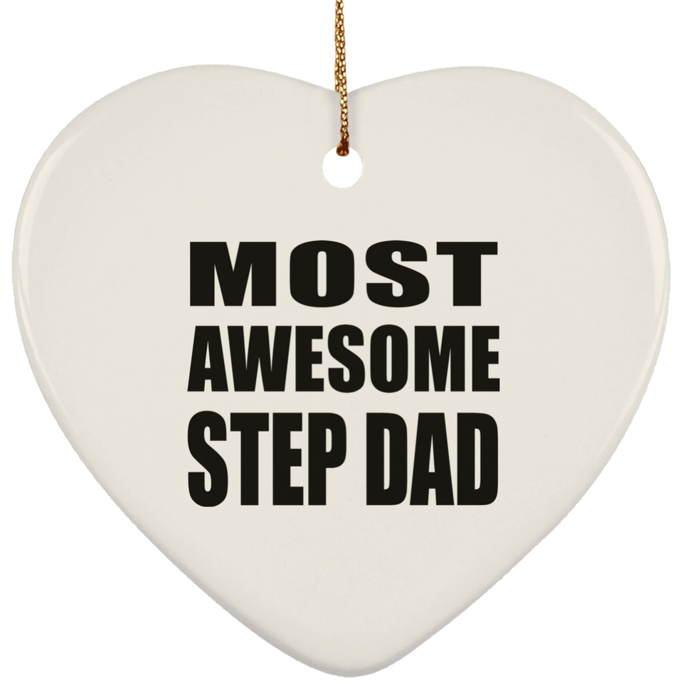 Most Awesome Step Dad - Heart Ornament
